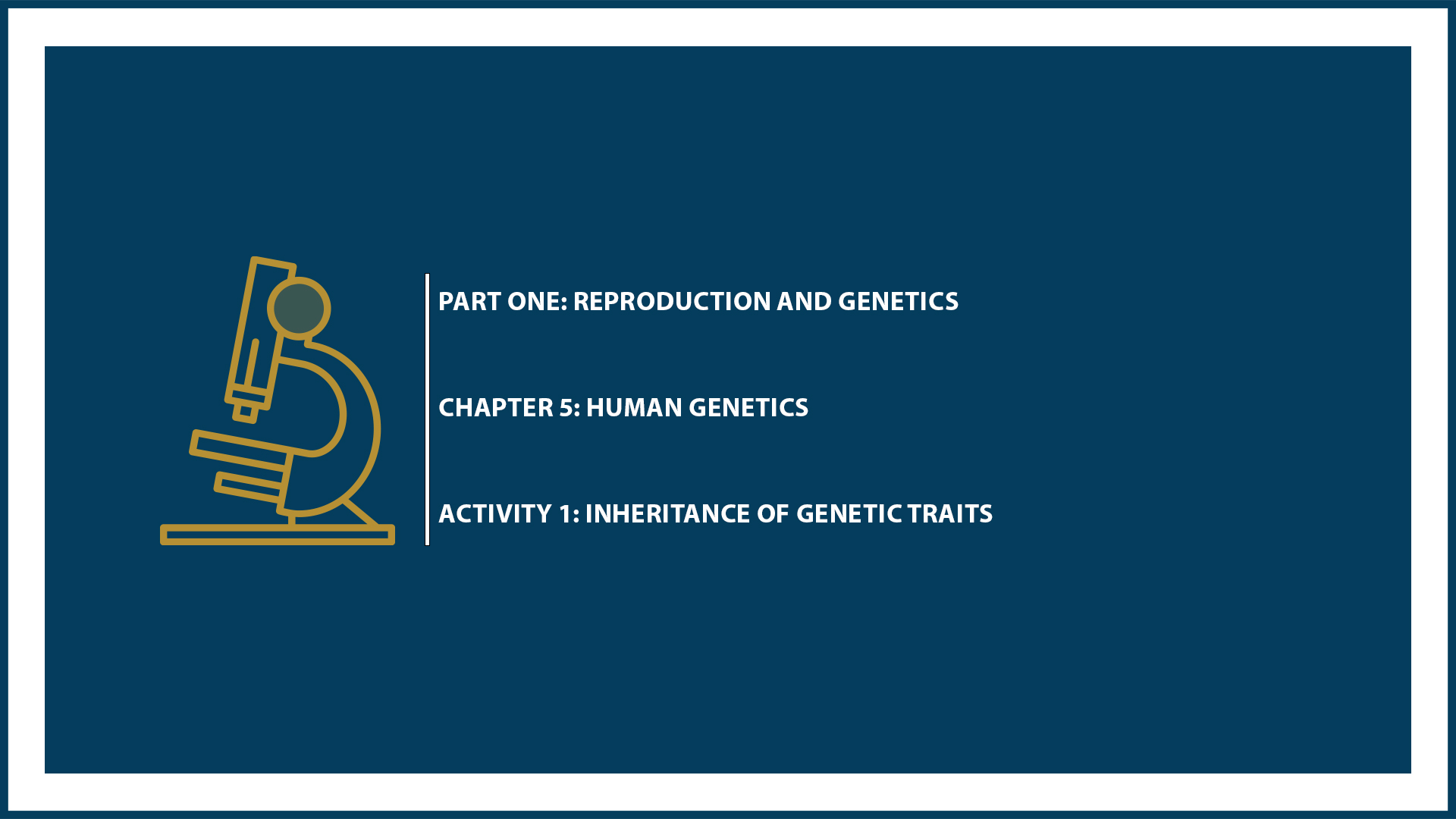 Unit One: Chapter 5 - Document 1: Inheritance of genetic traits